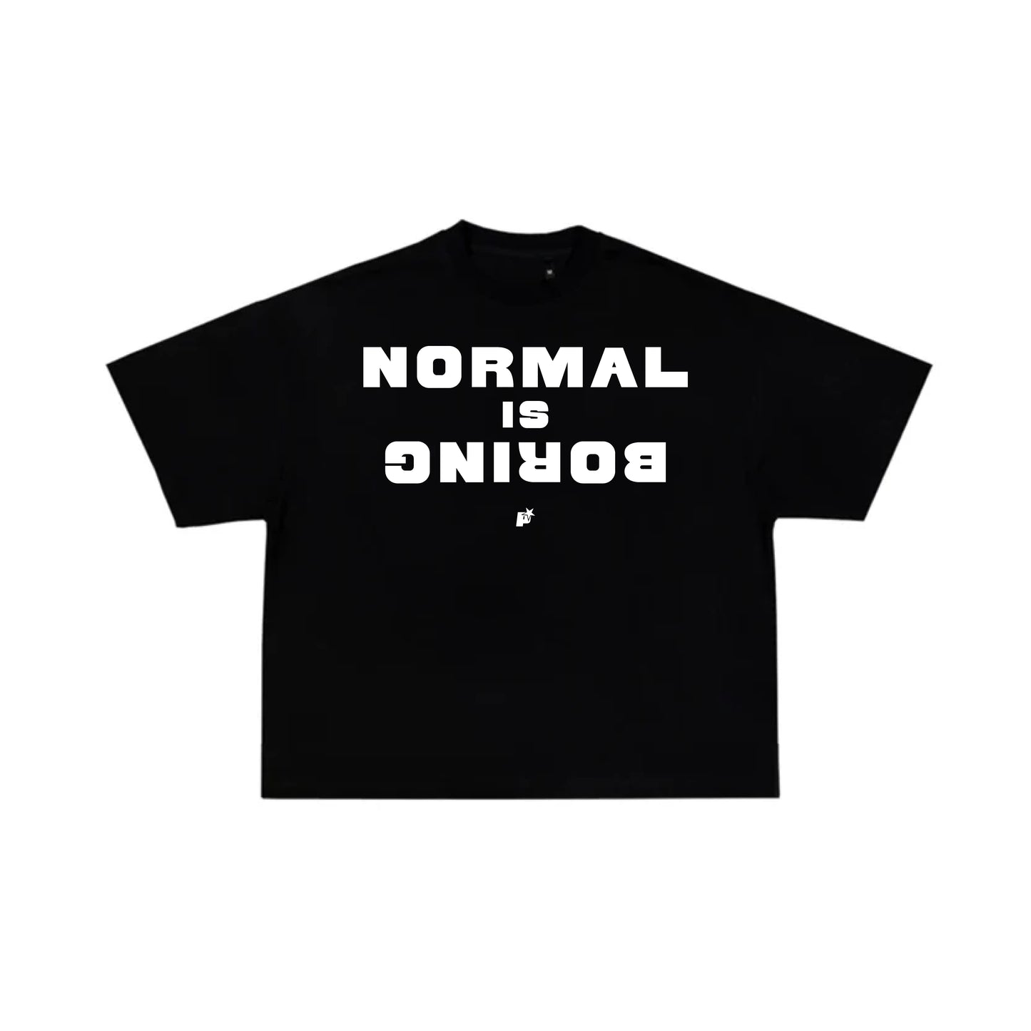 Camiseta Normal Is Boring