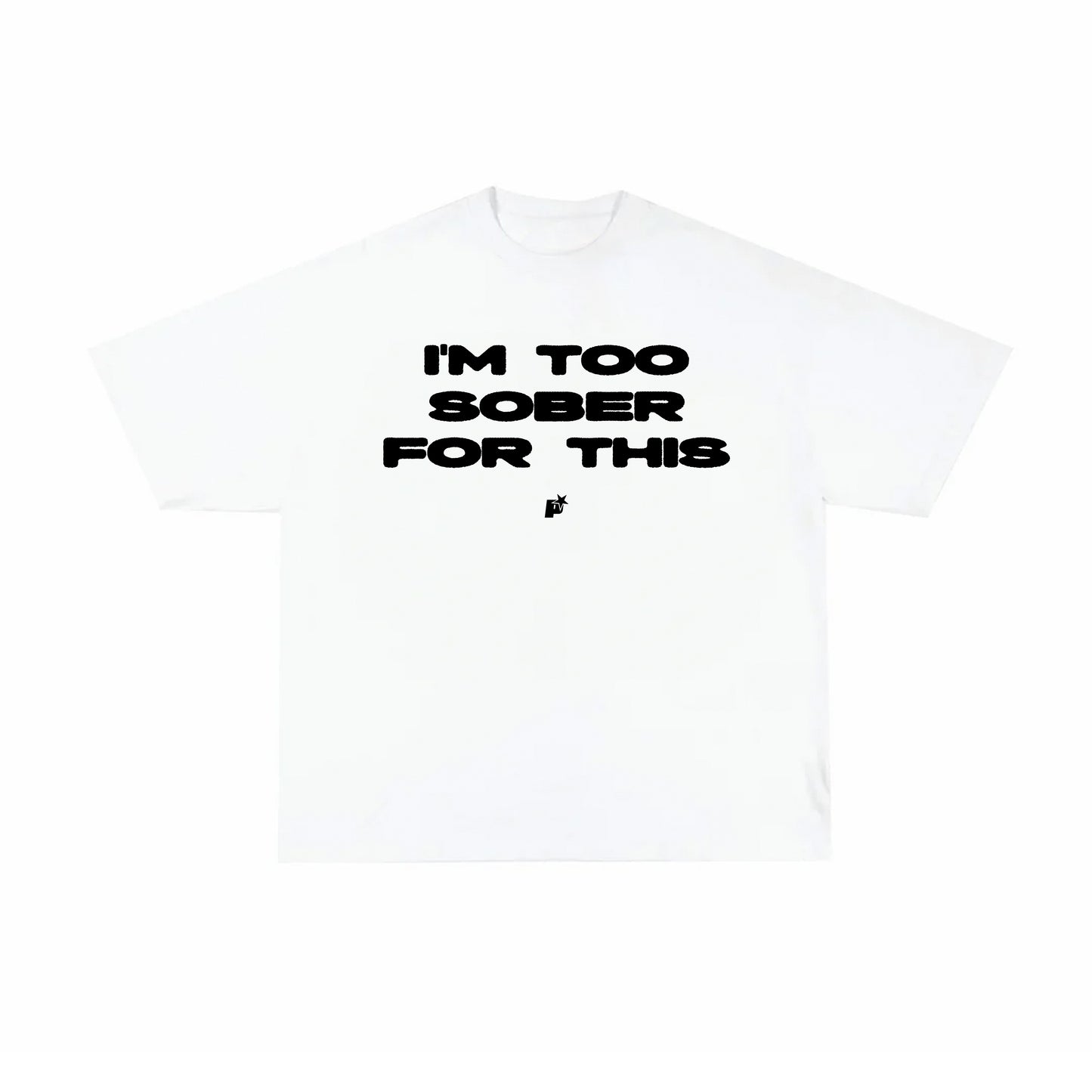 Camiseta Too Sober