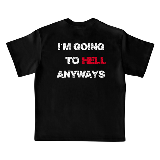 Camiseta I´m Going to Hell Negra